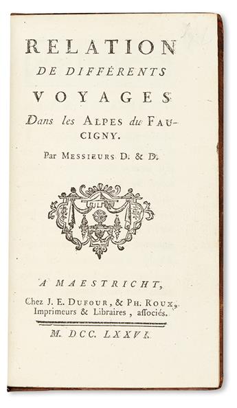 [DELUC, JEAN ANDRÉ; and DENTAND, PIERRE GÉDÉON.]  Relation de Différents Voyages dans les Alpes du Faucigny.  1776